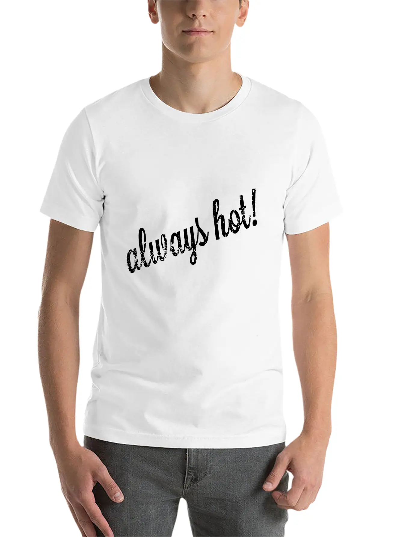 Always Hot Style Unisex Casual T-Shirt – Clean Design For Daily Comfort