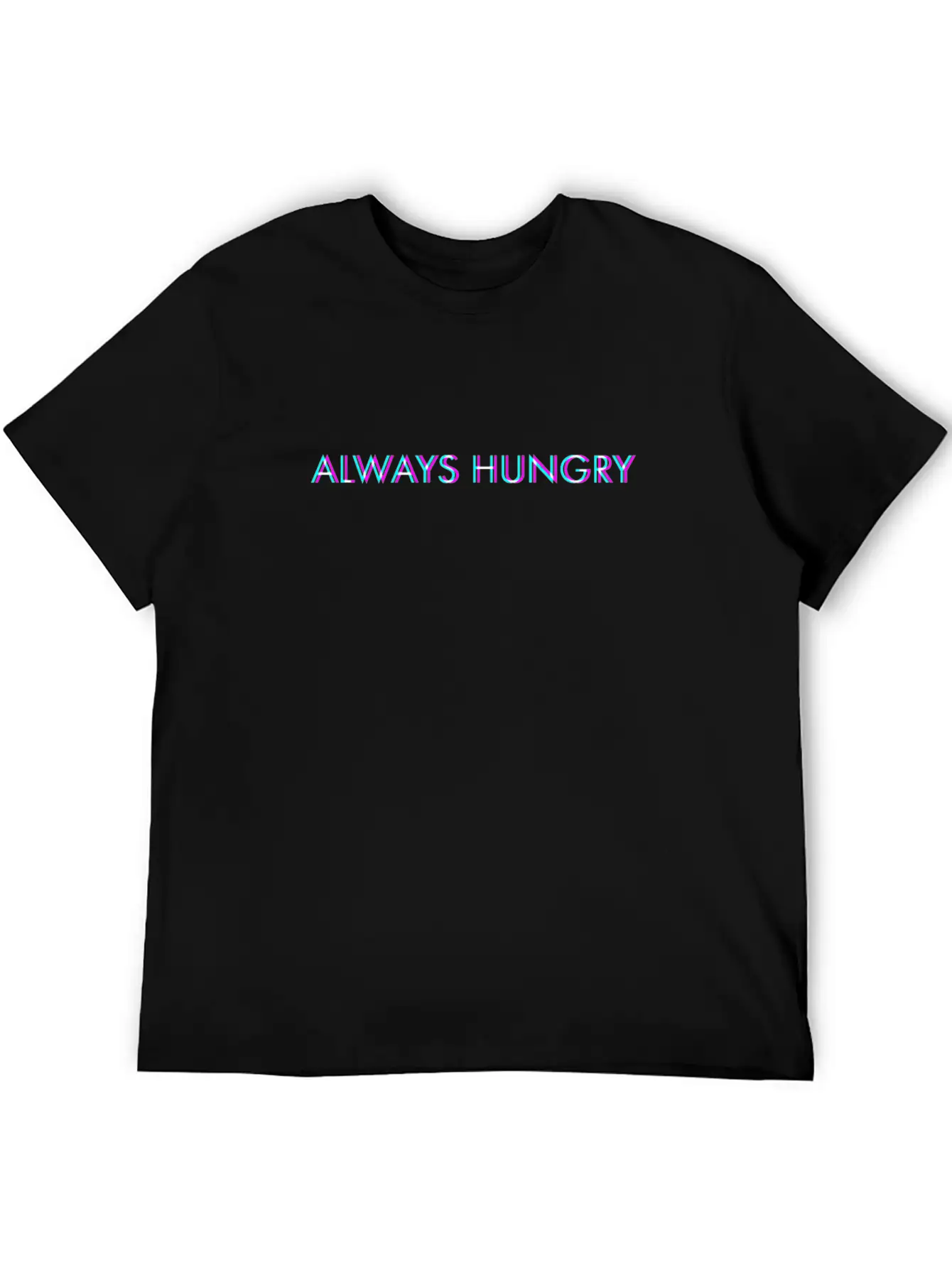 Always Hungry Anaglyph Glitch Art Vaporwave Gift Classic Fit Graphic Tee For Daily Comfort – Unisex Cotton Shirt