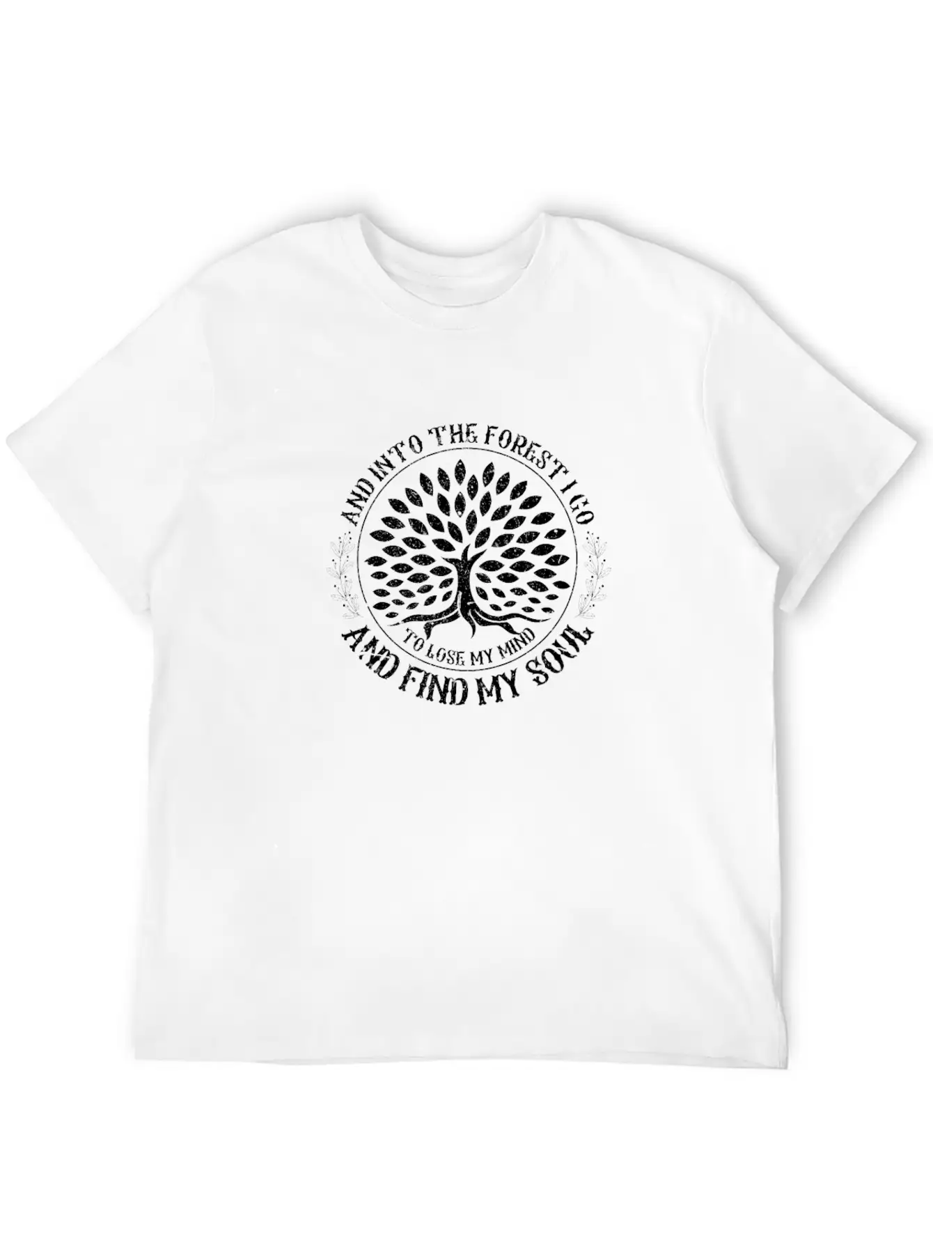 And Into The Forest I Go To Lose My Mind Camping Modern Fit Casual T-Shirt ��� Clean And Versatile Design