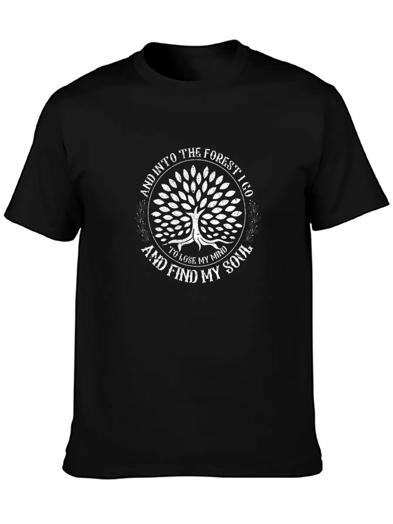 And Into The Forest I Go To Lose My Mind Camping Modern Fit Casual T-Shirt ��� Clean And Versatile Design