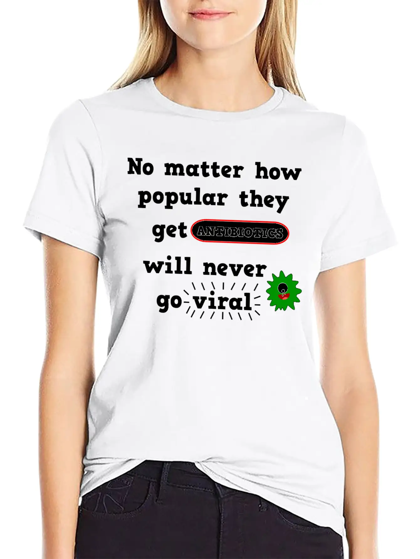 Antibiotics Viral Joke Medicine Unisex Casual T-Shirt – Clean Design For Daily Comfort