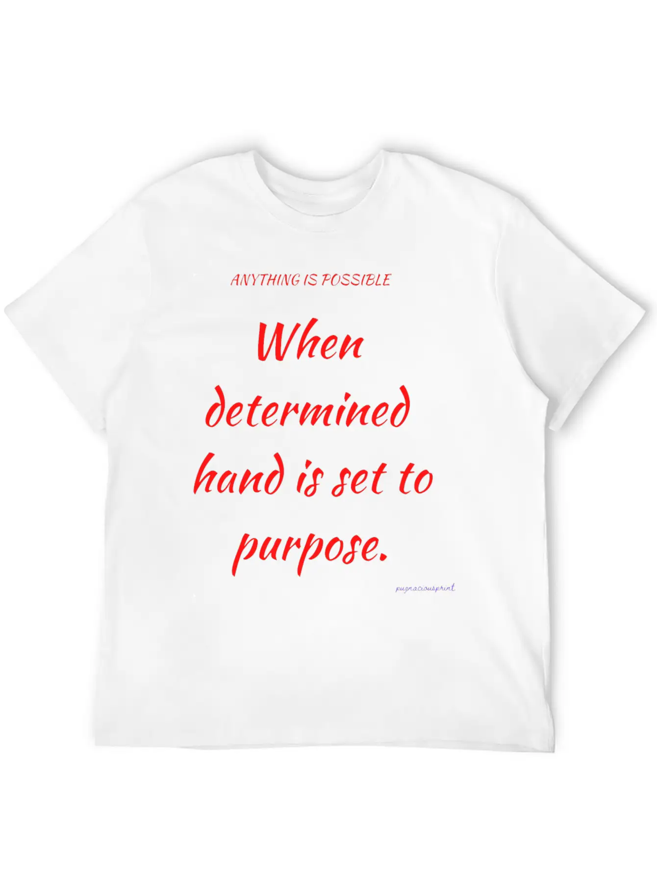 Anything Is Possible Modern Fit Casual T-Shirt ��� Clean And Versatile Design
