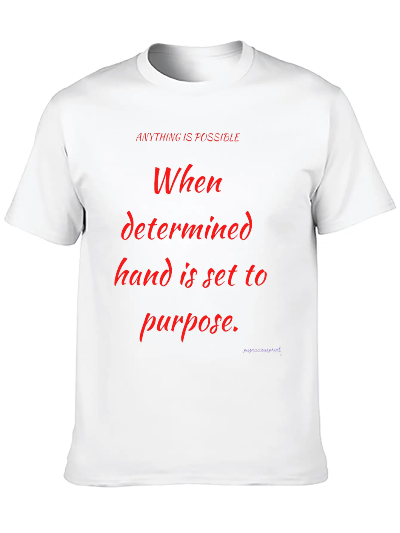 Anything Is Possible Modern Fit Casual T-Shirt ��� Clean And Versatile Design