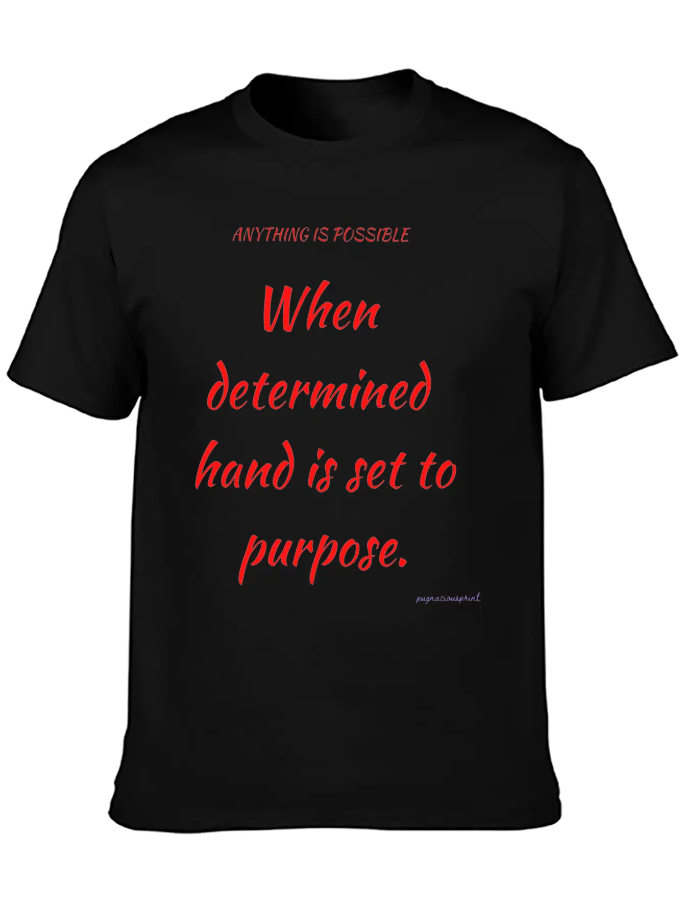 Anything Is Possible Modern Fit Casual T-Shirt ��� Clean And Versatile Design
