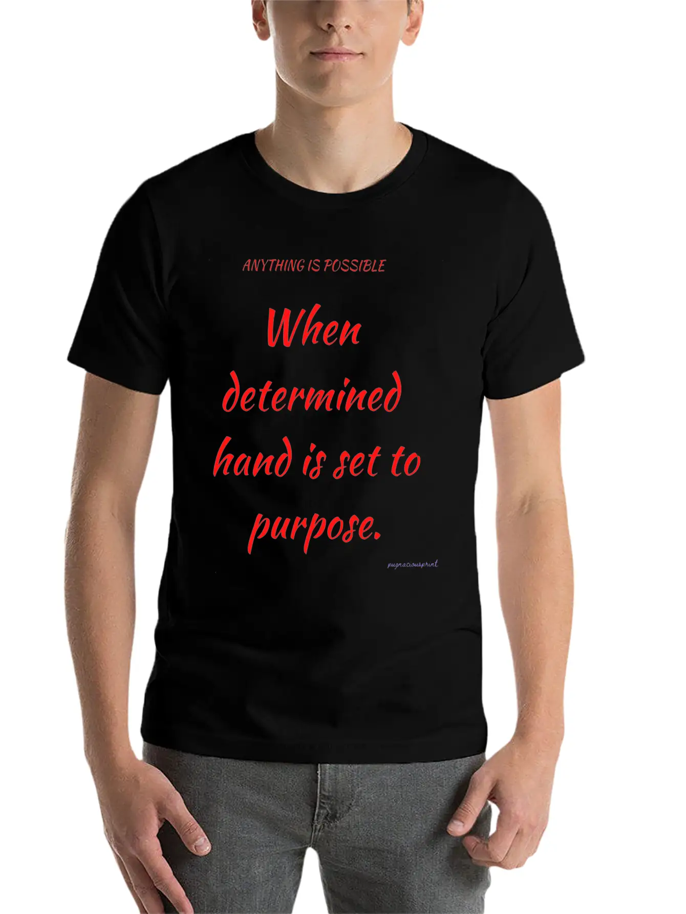 Anything Is Possible Modern Fit Casual T-Shirt ��� Clean And Versatile Design