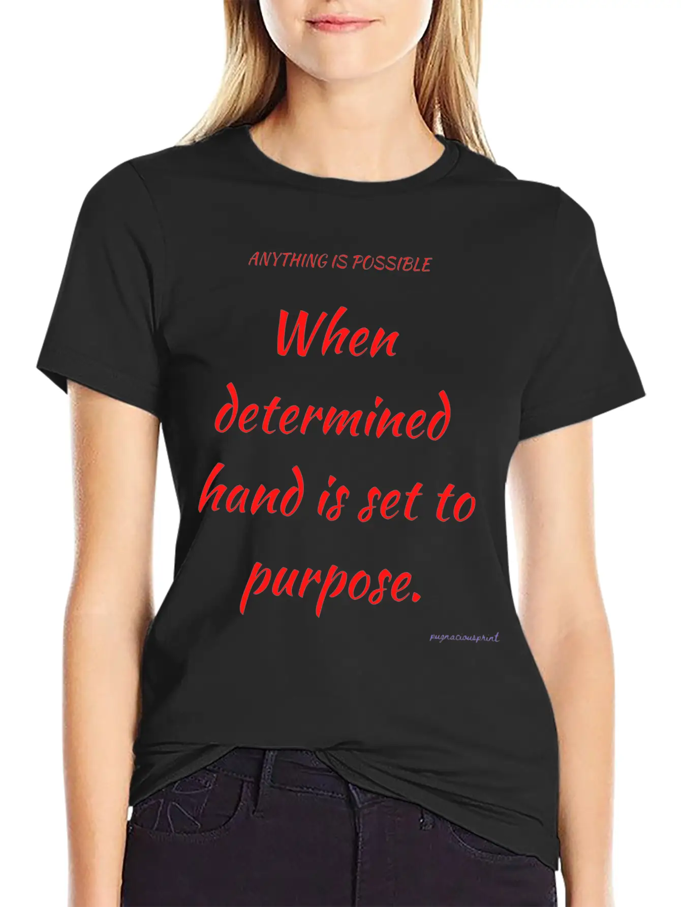 Anything Is Possible Modern Fit Casual T-Shirt ��� Clean And Versatile Design
