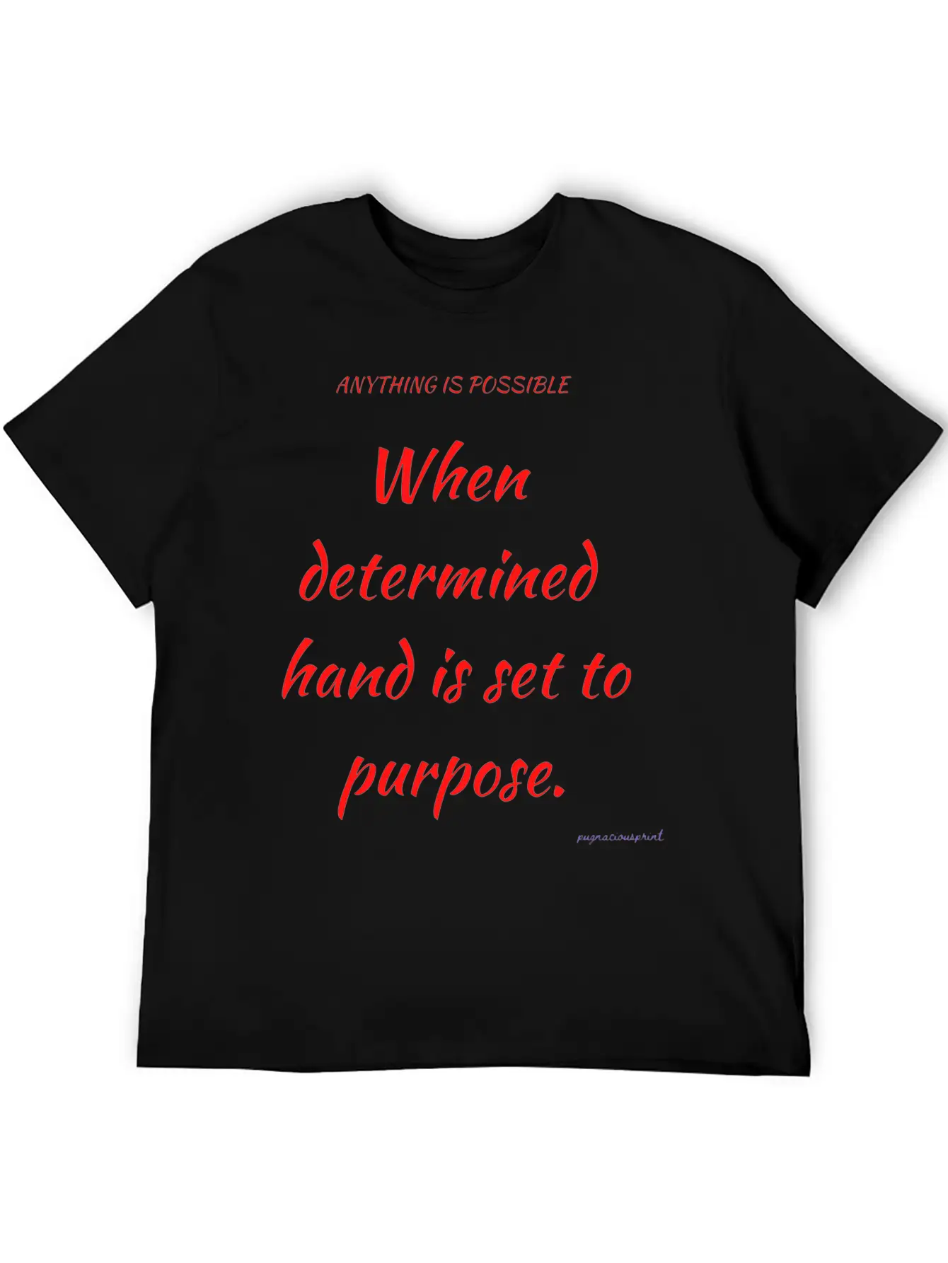 Anything Is Possible Modern Fit Casual T-Shirt ��� Clean And Versatile Design