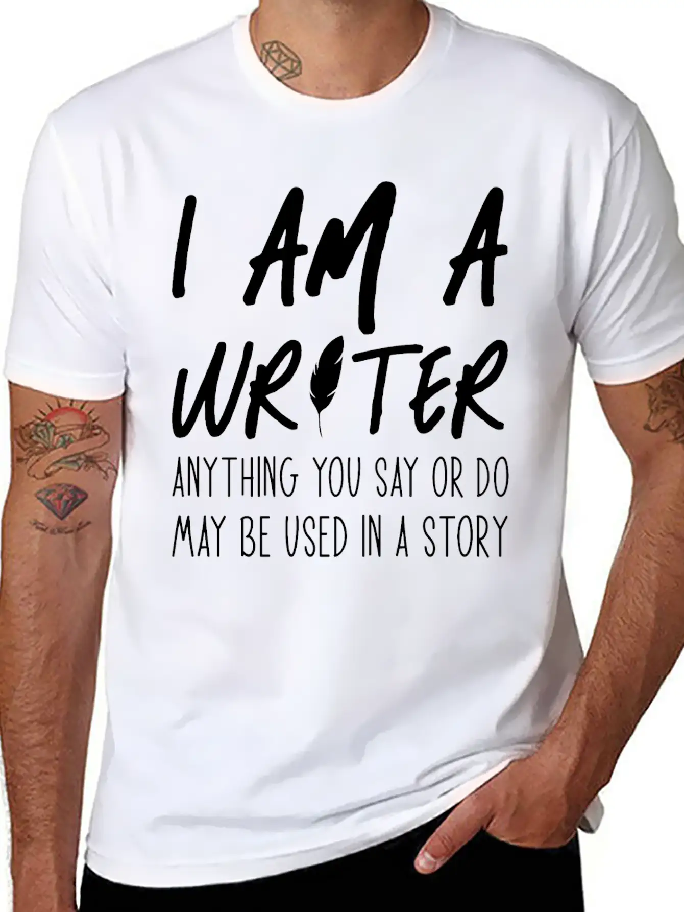 Anything You Say Or Do May Be Used In A Story Relaxed Everyday Tee – Lightweight And Durable Cotton