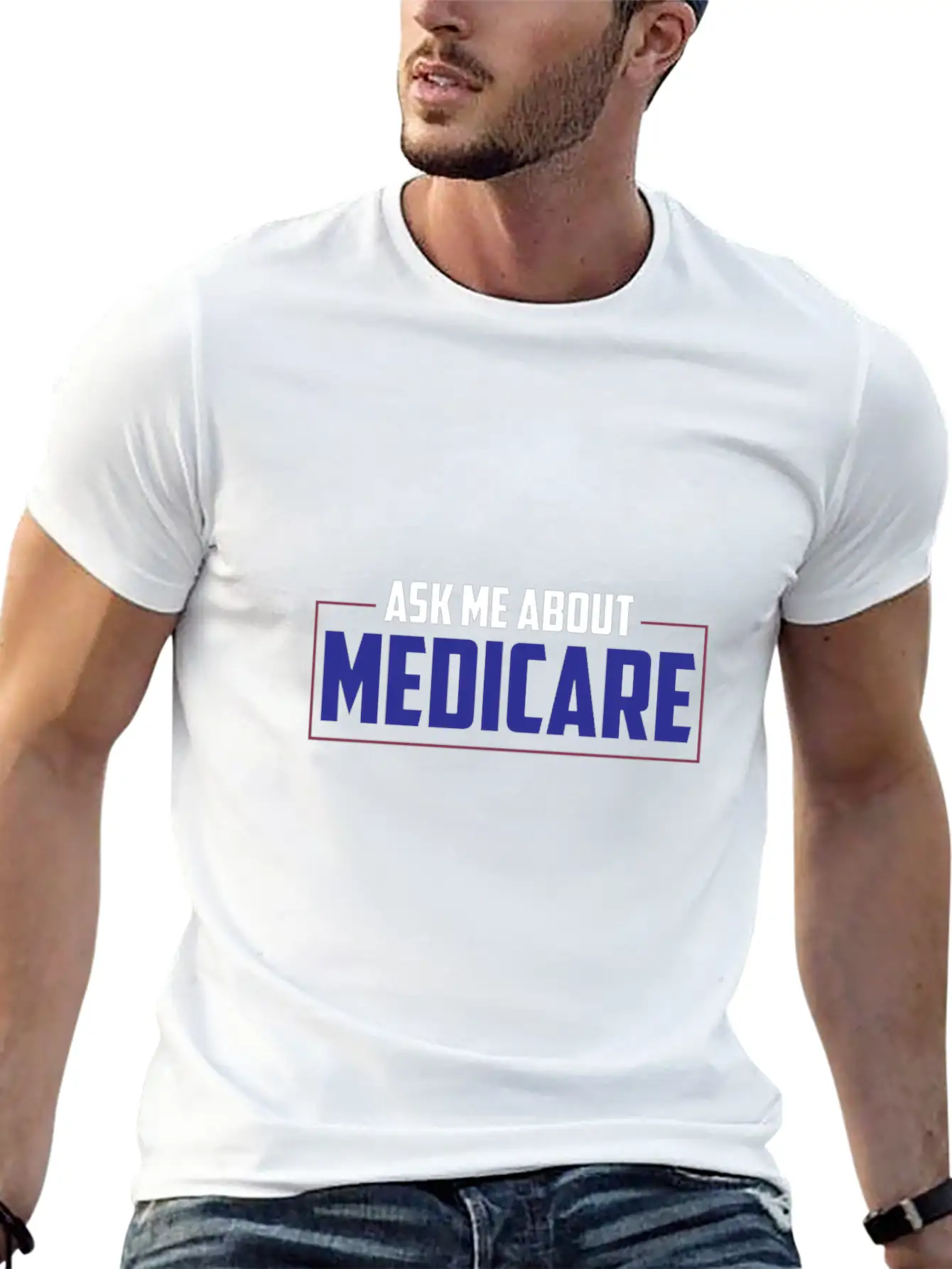 Ask Me About Medicare Insurance Agent Basic Graphic T-Shirt – Daily Comfort In Soft Cotton
