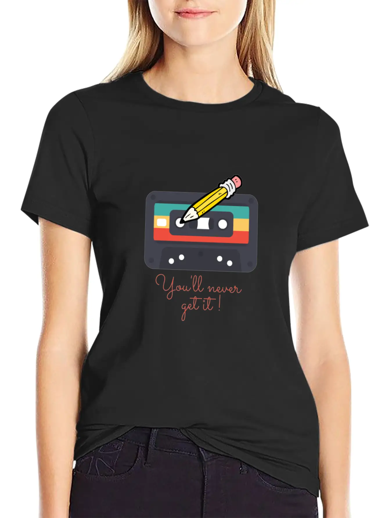 Audio Cassette Tape And Pencil You'll Never Get It Unisex Casual T-Shirt – Clean Design For Daily Comfort