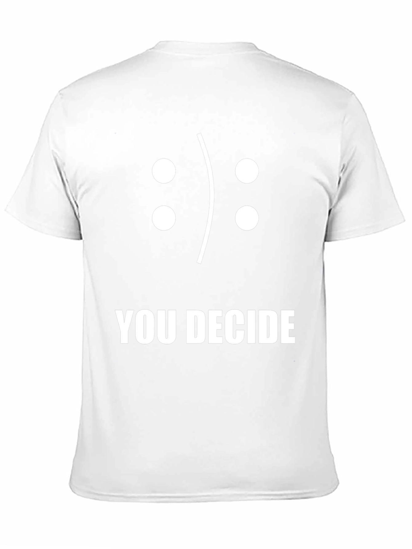 You Decide Graphic Tee - Mens Funny Emoticon T-Shirt