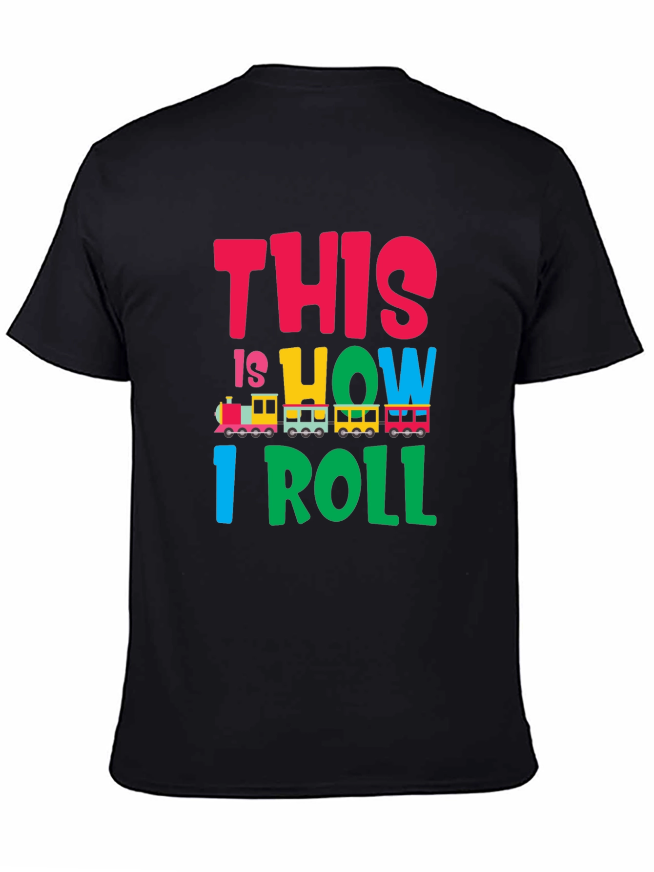 This is How I Roll Train Graphic T-Shirt