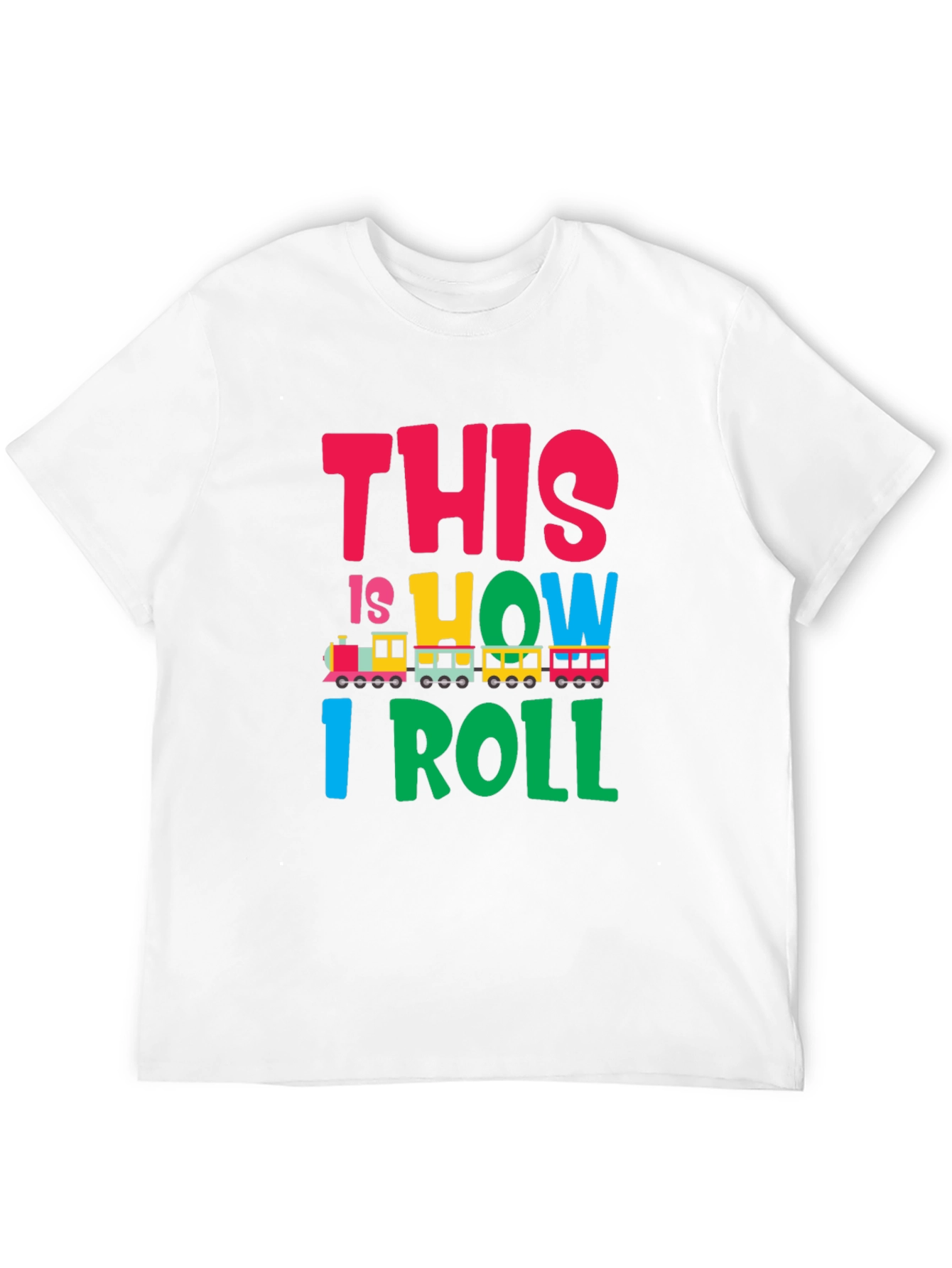 This is How I Roll Train Graphic T-Shirt