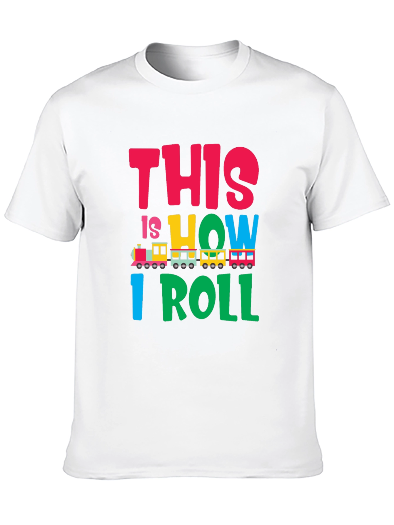 This is How I Roll Train Graphic T-Shirt