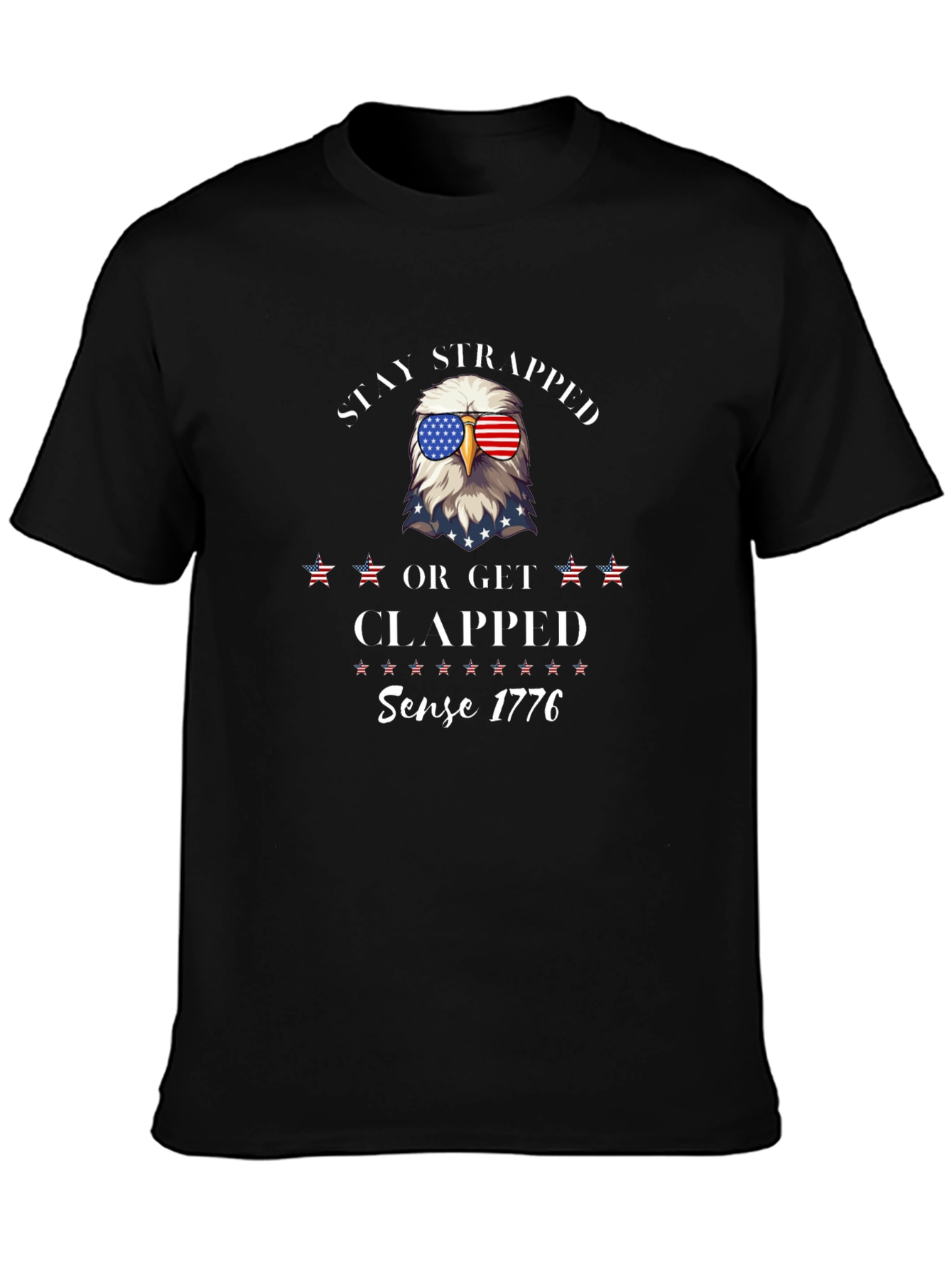 Stay Strapped Eagle T-Shirt Patriotic Design