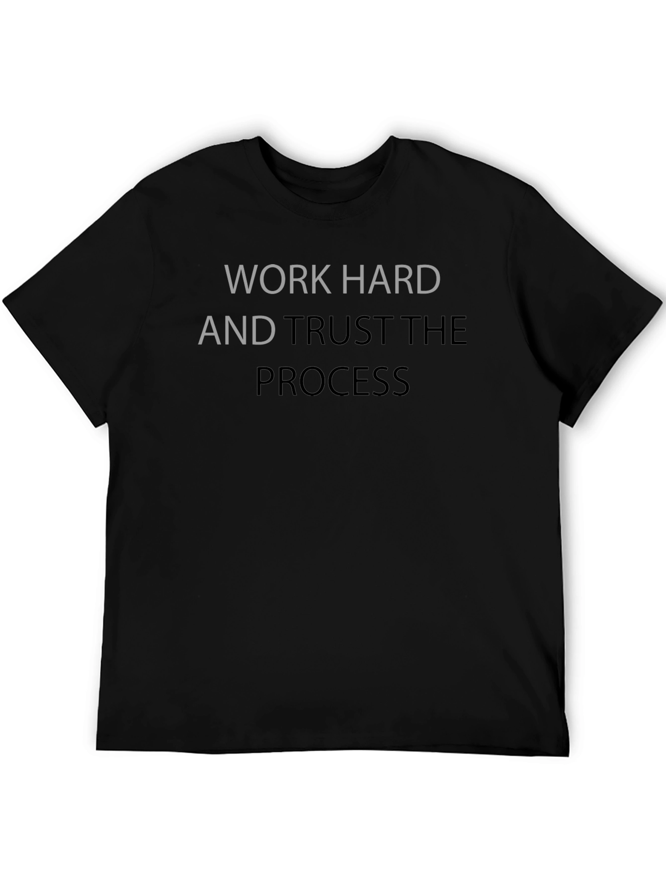 Work Hard Trust the Process T-Shirt