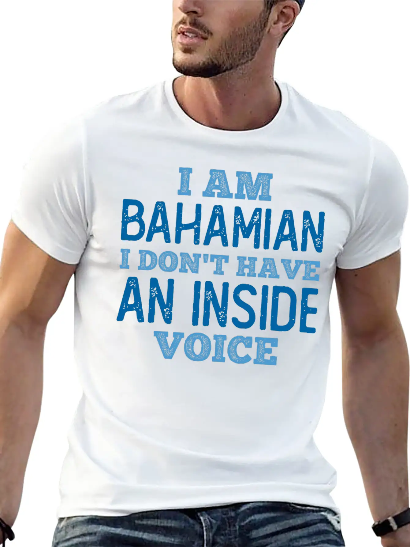 Bahamian We Do Not Have An Inside Voice Relaxed Everyday Tee – Lightweight And Durable Cotton