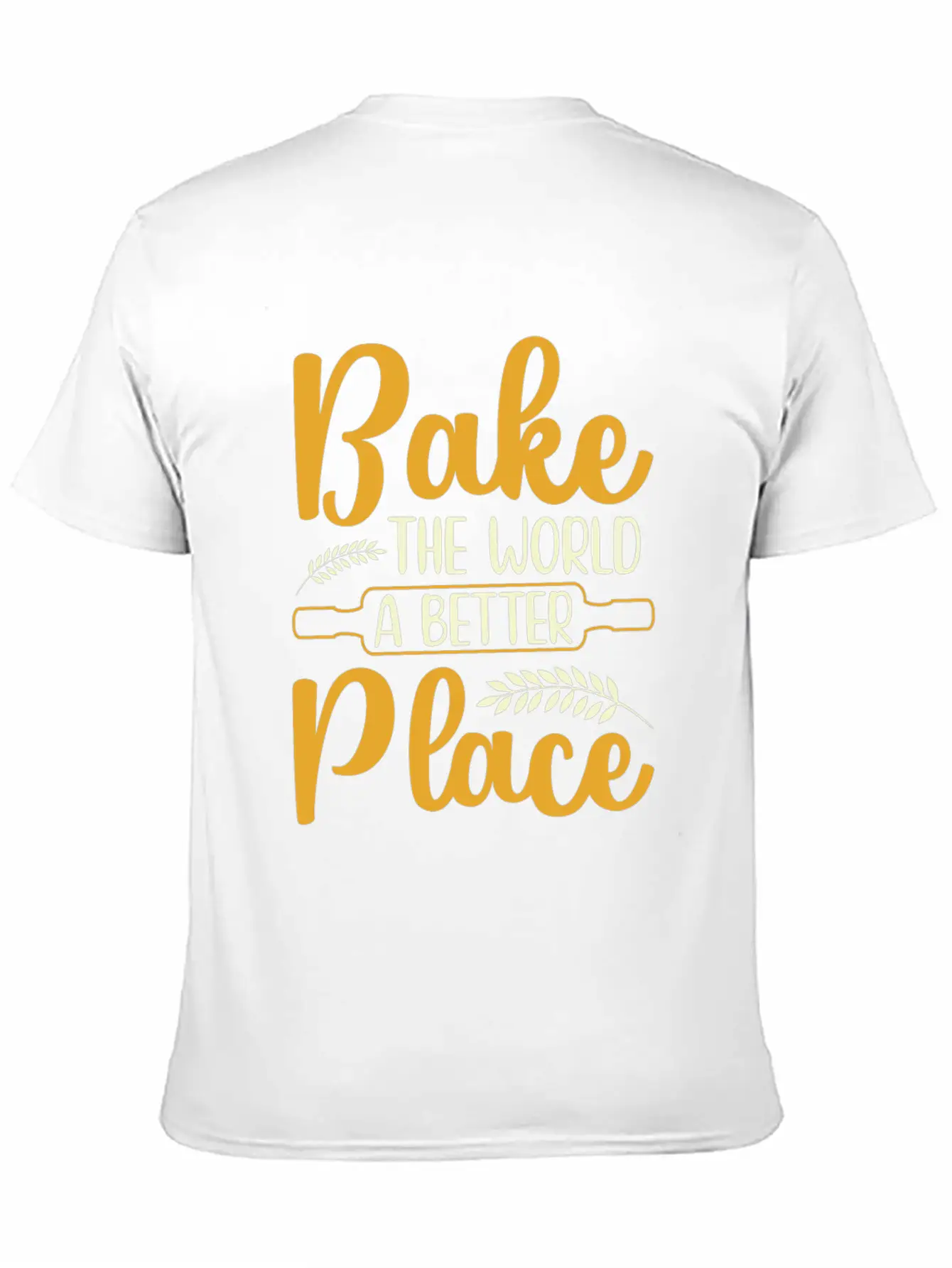 Bake The World A Better Place Funny Baking Relaxed Everyday Tee – Lightweight And Durable Cotton
