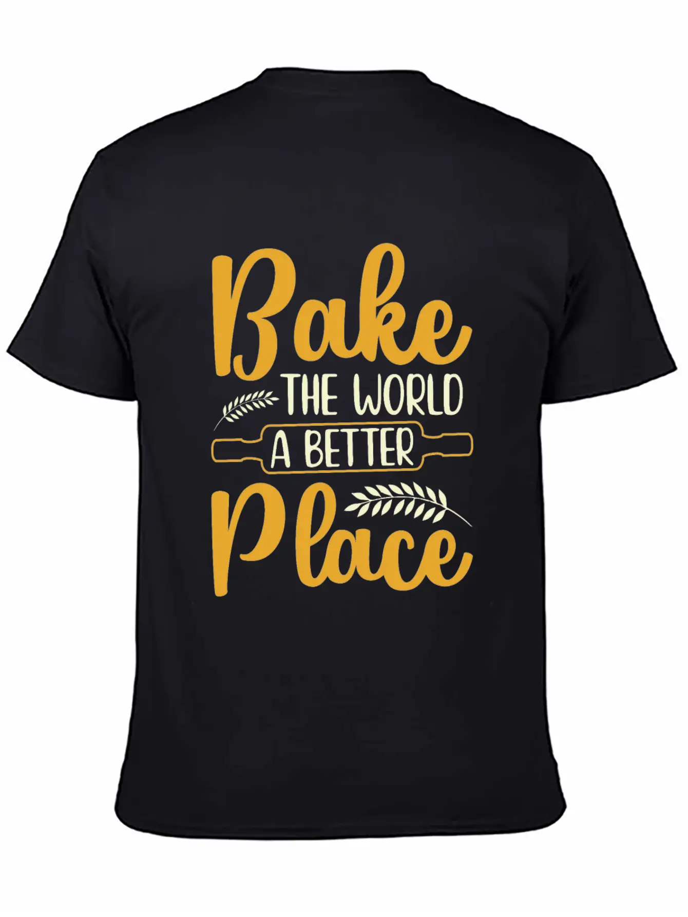 Bake The World A Better Place Funny Baking Relaxed Everyday Tee – Lightweight And Durable Cotton