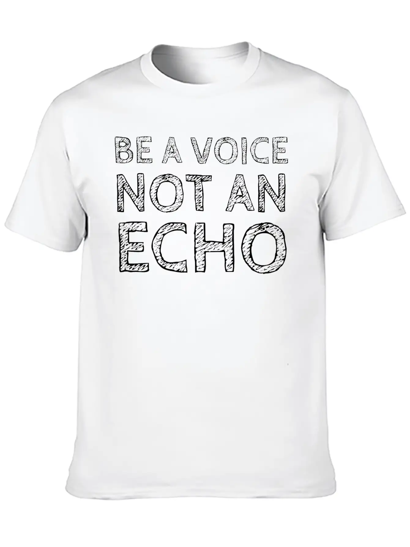 Be A Voice Not An Echo Essential Cotton Tee For Daily Outfits – Unisex Style