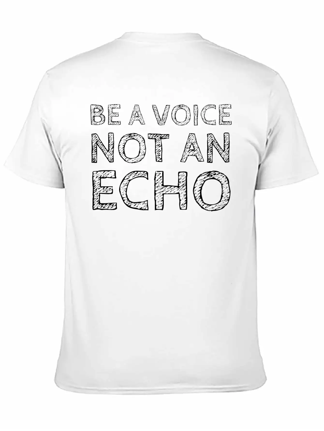 Be A Voice Not An Echo Essential Cotton Tee For Daily Outfits – Unisex Style
