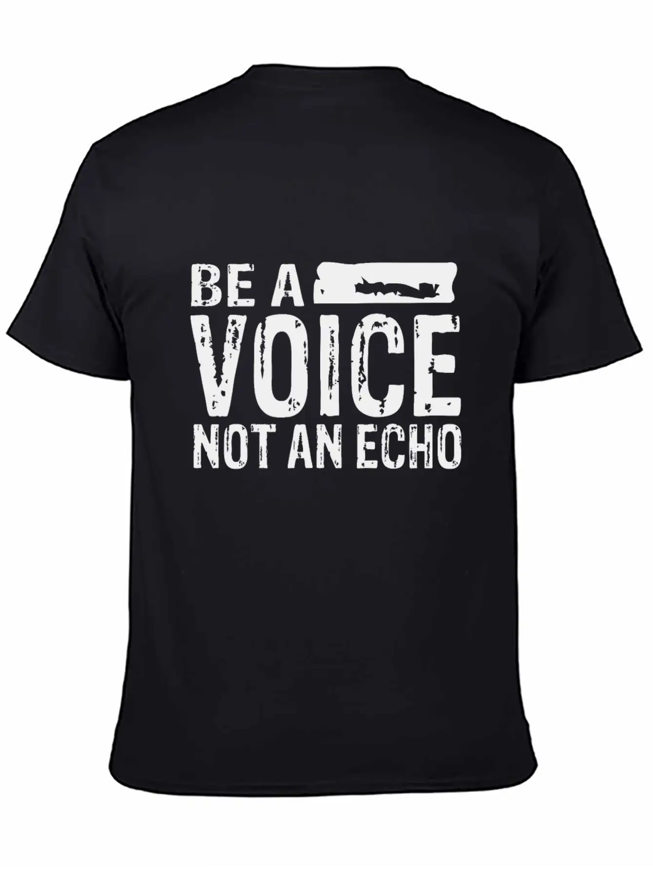 Be A Voice Not An Echo Unisex Casual T-Shirt – Clean Design For Daily Comfort