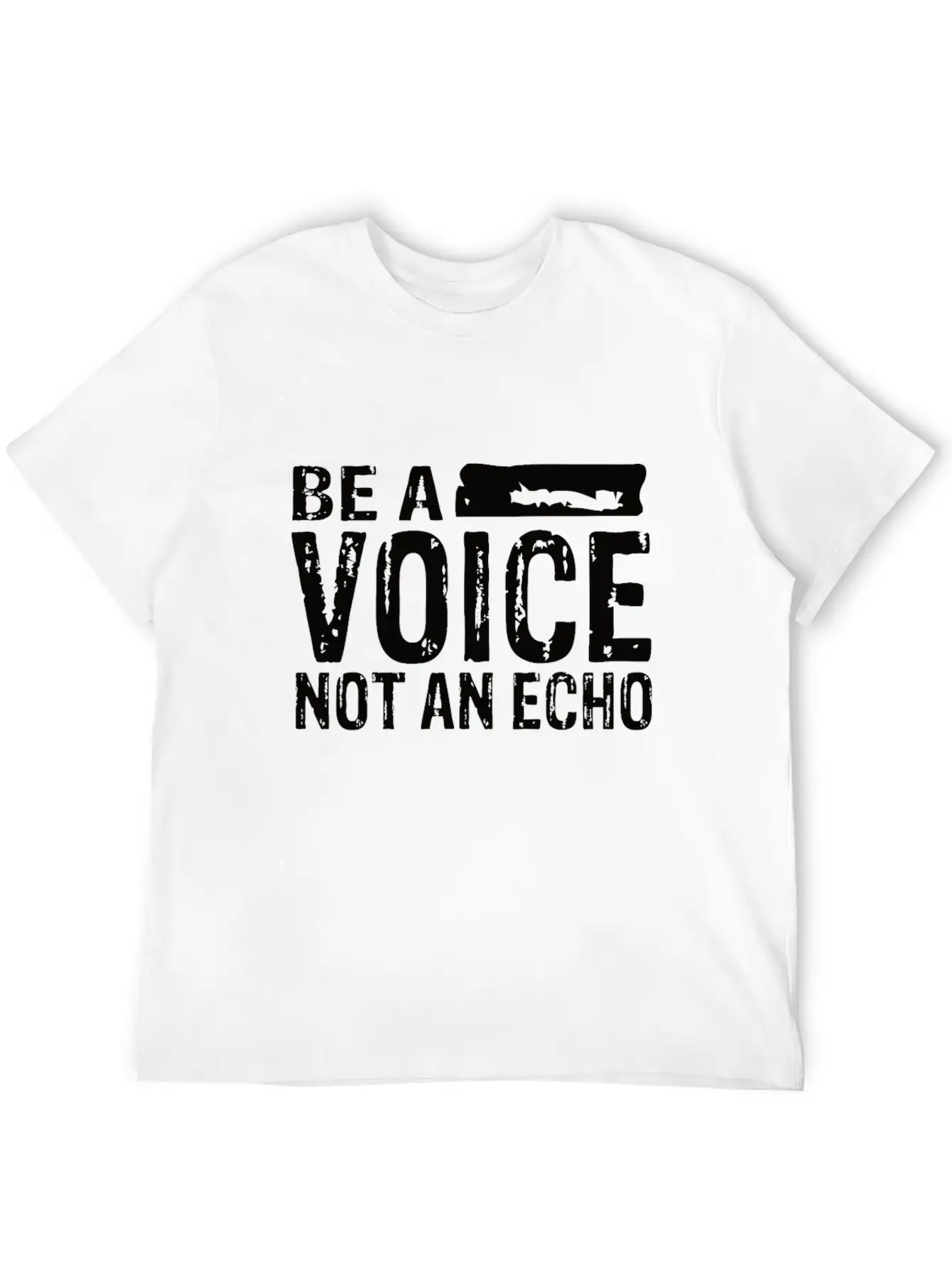 Be A Voice Not An Echo Unisex Casual T-Shirt – Clean Design For Daily Comfort