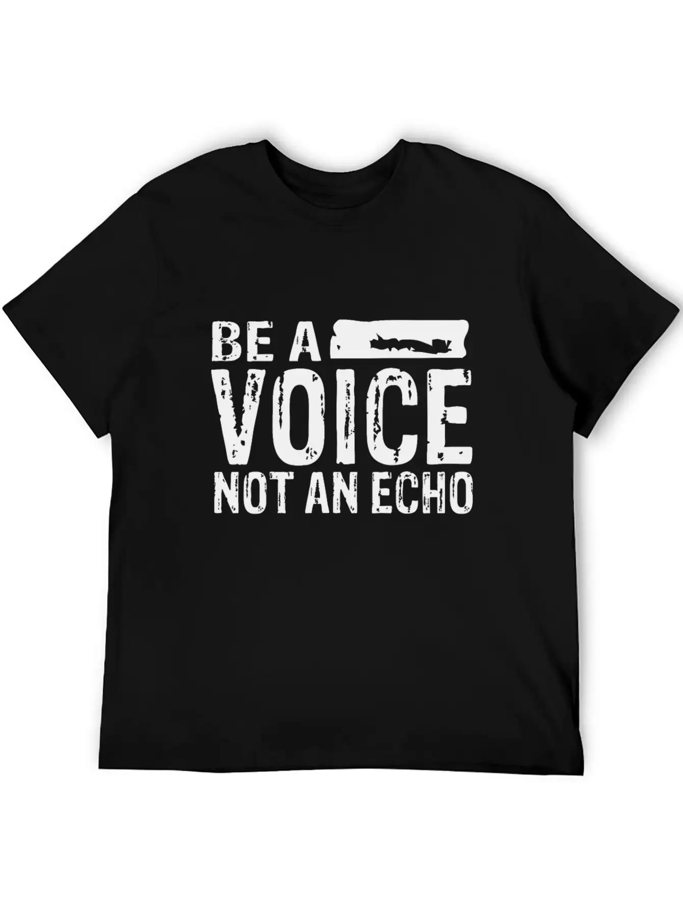 Be A Voice Not An Echo Unisex Casual T-Shirt – Clean Design For Daily Comfort