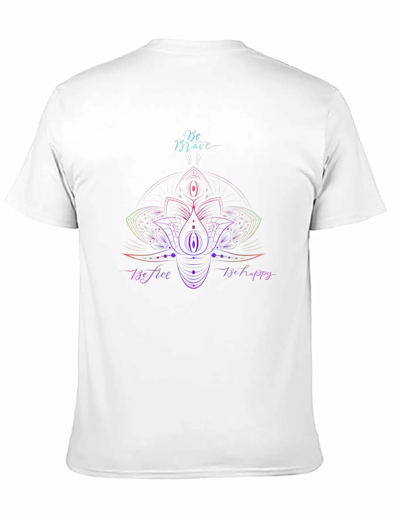 Be Brave - Be Free - Be Happy Relaxed Everyday Tee – Lightweight And Durable Cotton