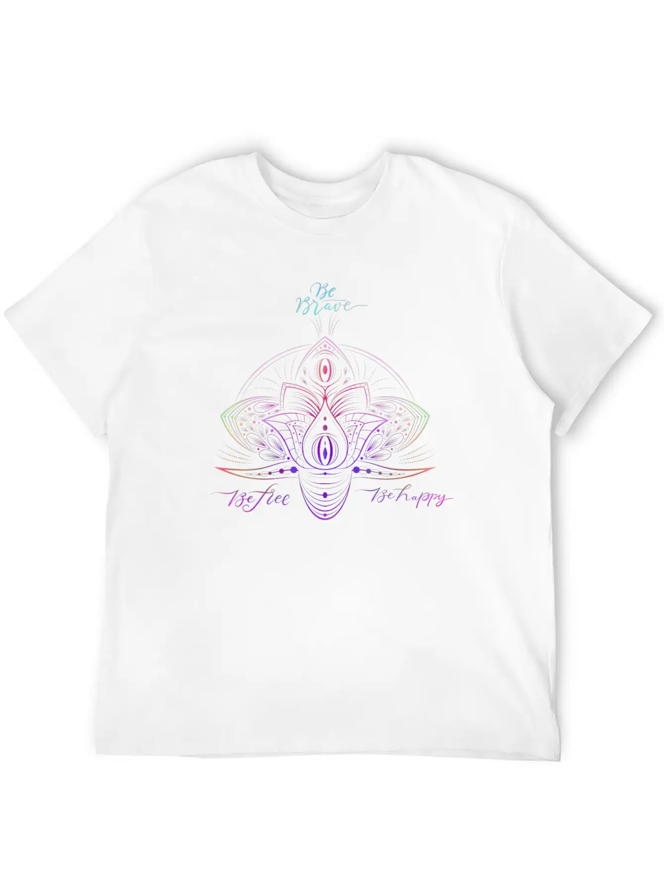 Be Brave - Be Free - Be Happy Relaxed Everyday Tee – Lightweight And Durable Cotton