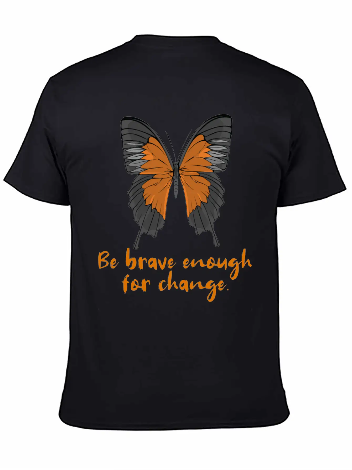 Be Brave Enough For Change. Lightweight Cotton T-Shirt – Daily Comfort Graphic Shirt