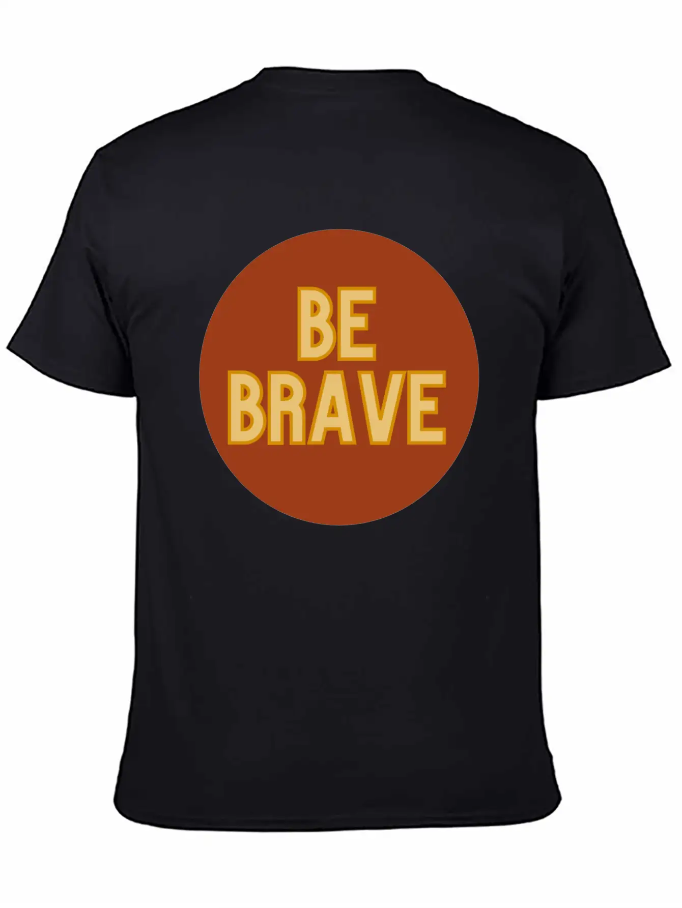 Be Brave Essential Cotton Tee For Daily Outfits – Unisex Style