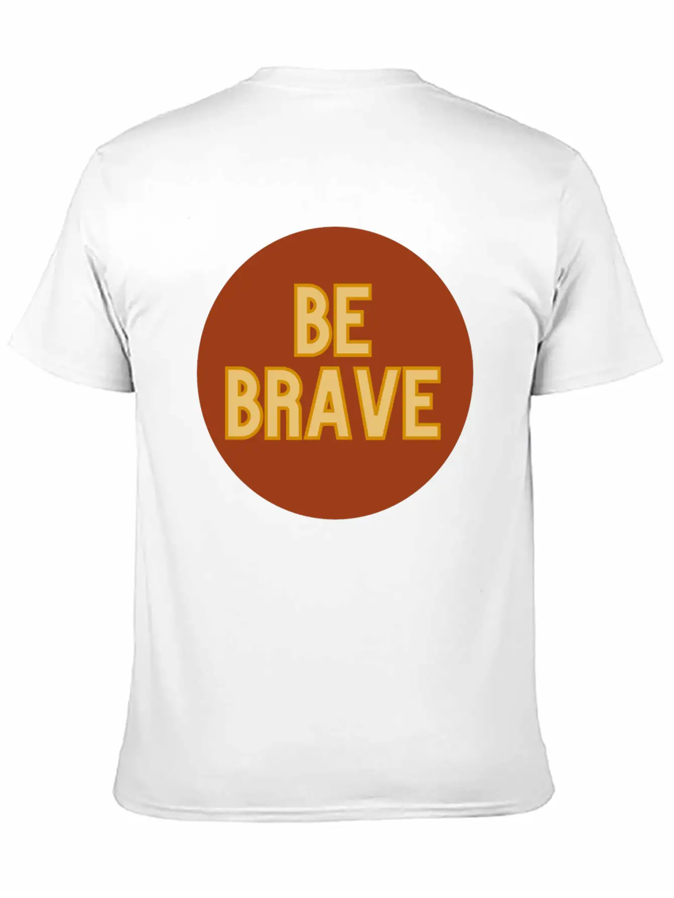 Be Brave Essential Cotton Tee For Daily Outfits – Unisex Style