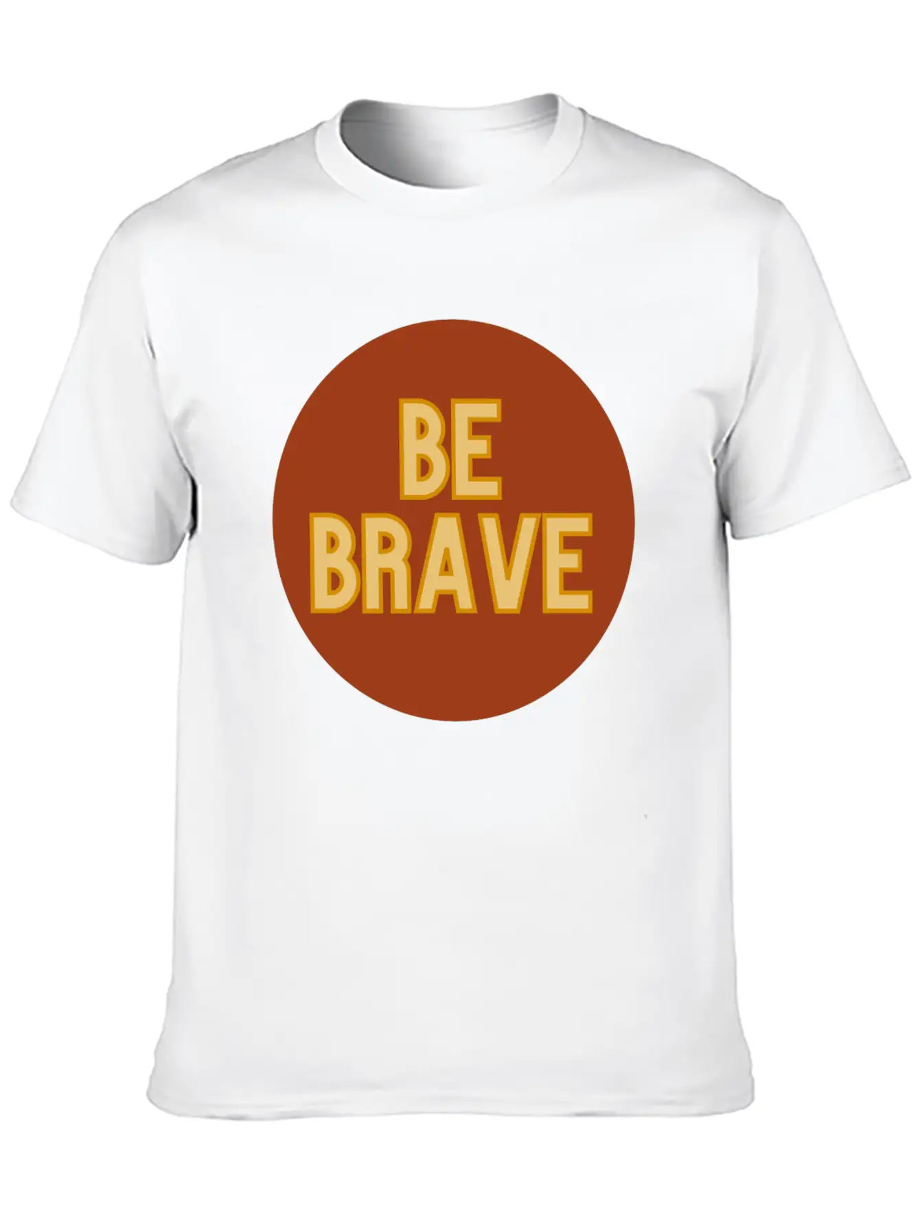 Be Brave Essential Cotton Tee For Daily Outfits – Unisex Style