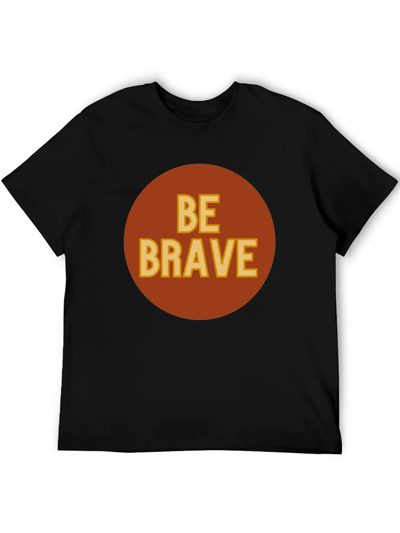 Be Brave Essential Cotton Tee For Daily Outfits – Unisex Style