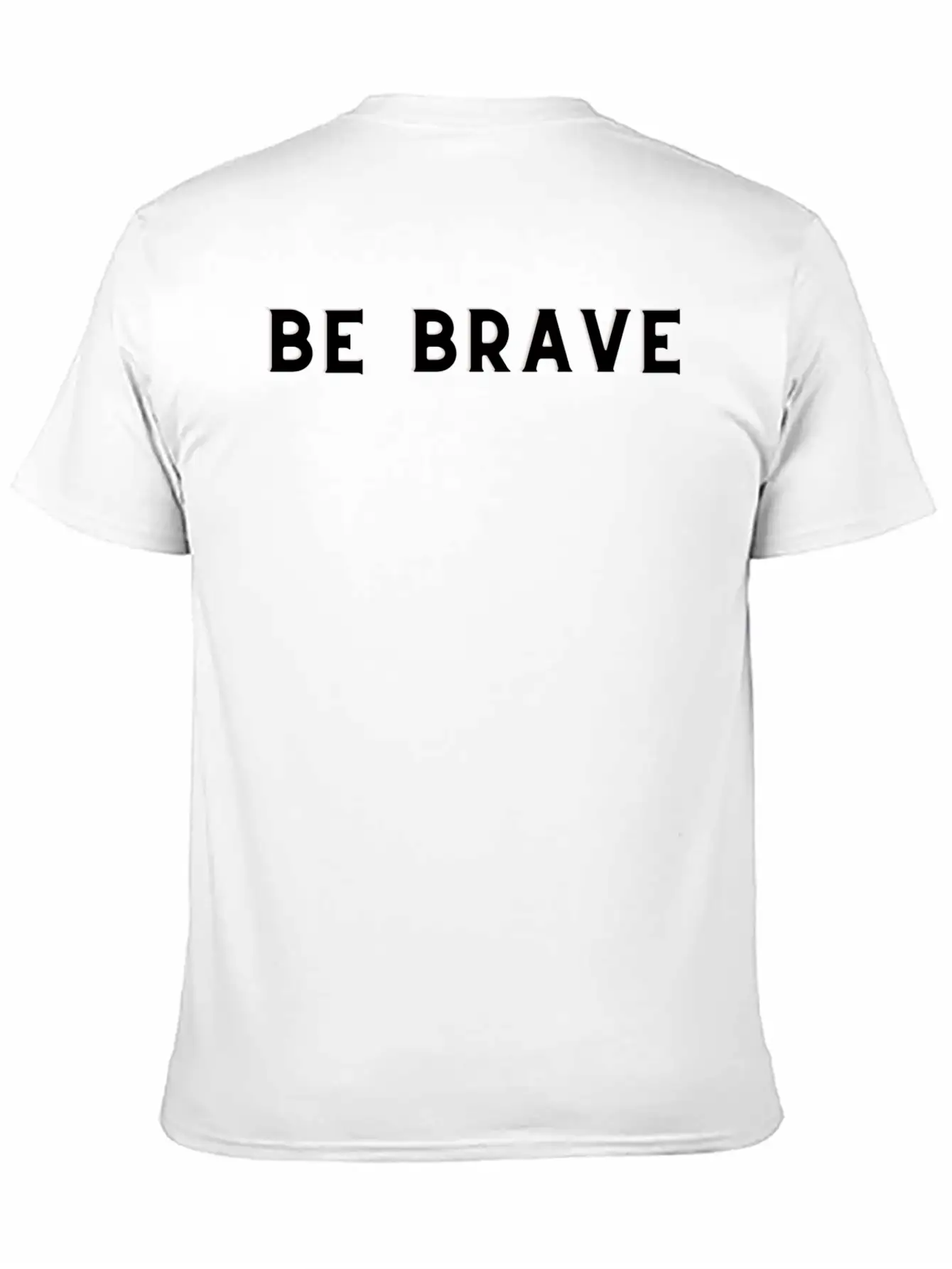 BE BRAVE /MOTIVATION T SHIRT Comfortable Minimalist Graphic Tee – Summer Style Essential