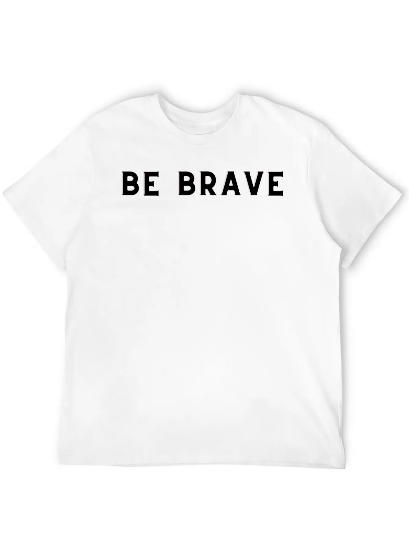 BE BRAVE /MOTIVATION T SHIRT Comfortable Minimalist Graphic Tee – Summer Style Essential