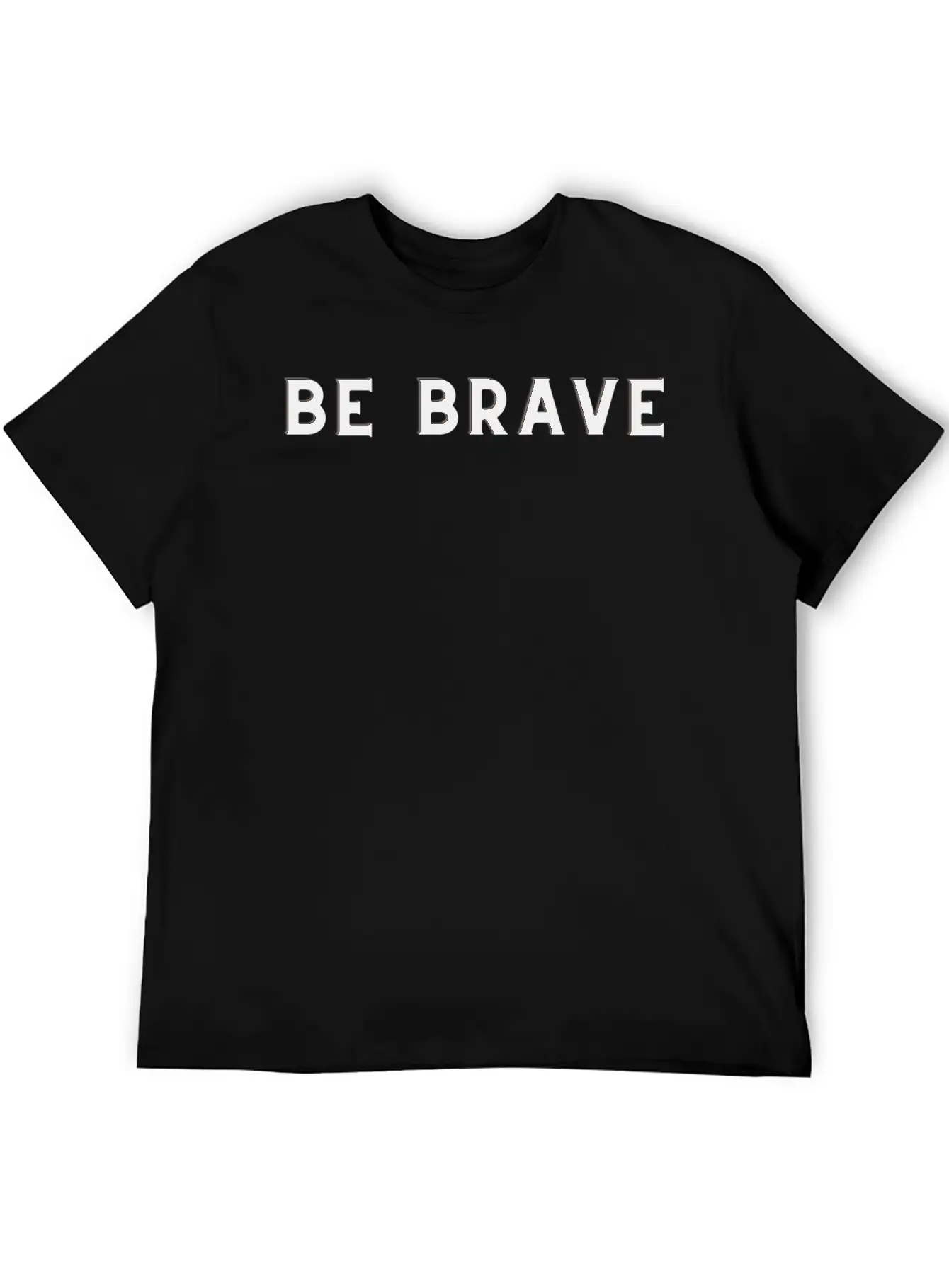 BE BRAVE /MOTIVATION T SHIRT Comfortable Minimalist Graphic Tee – Summer Style Essential