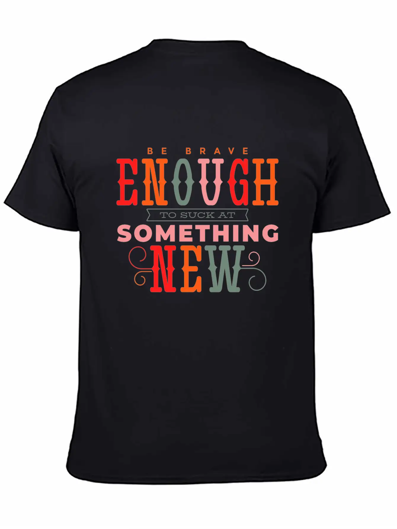 Be Brave Quote Lettering Unique Design Typography Relaxed Everyday Tee – Lightweight And Durable Cotton