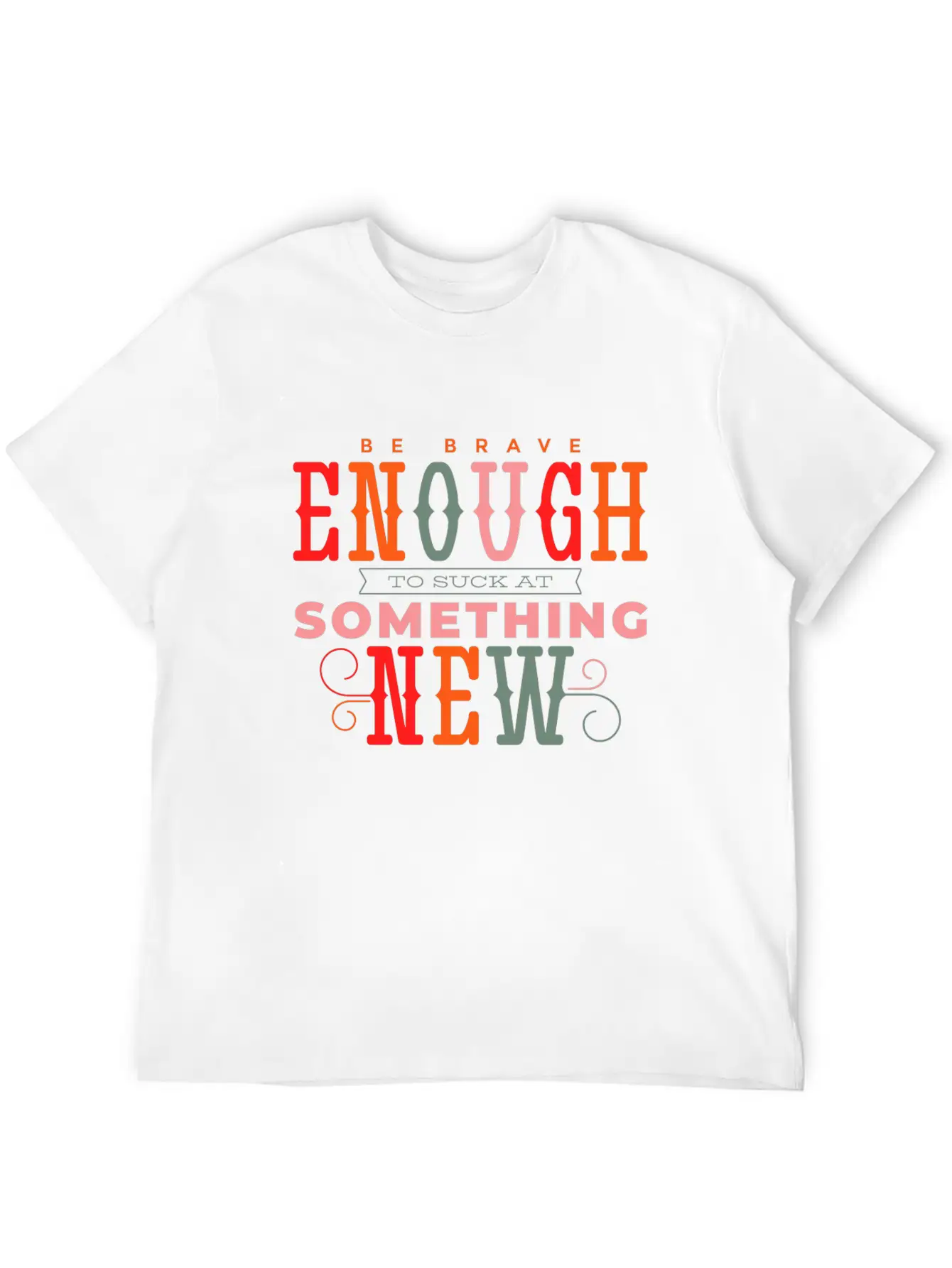 Be Brave Quote Lettering Unique Design Typography Relaxed Everyday Tee – Lightweight And Durable Cotton