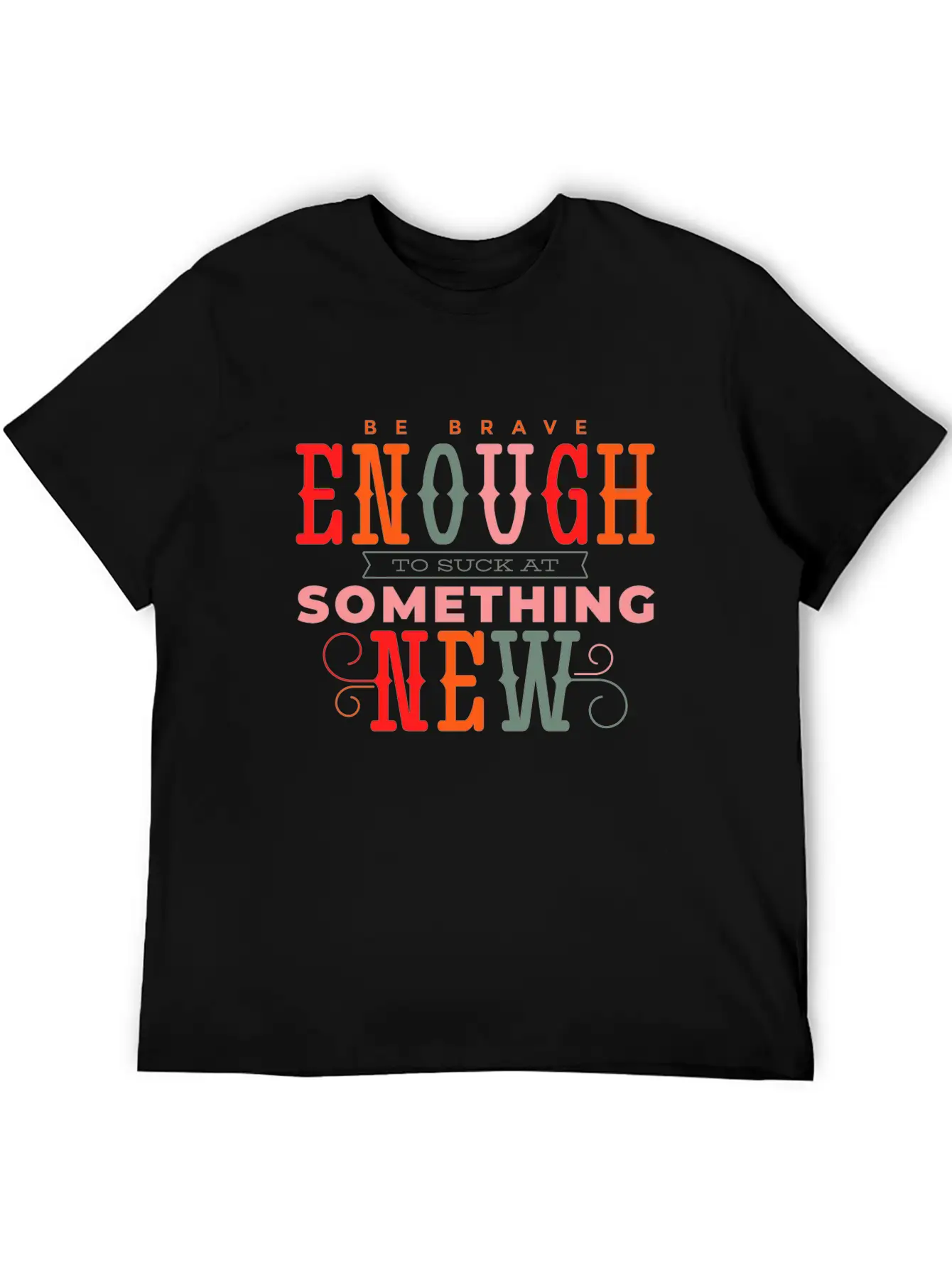 Be Brave Quote Lettering Unique Design Typography Relaxed Everyday Tee – Lightweight And Durable Cotton