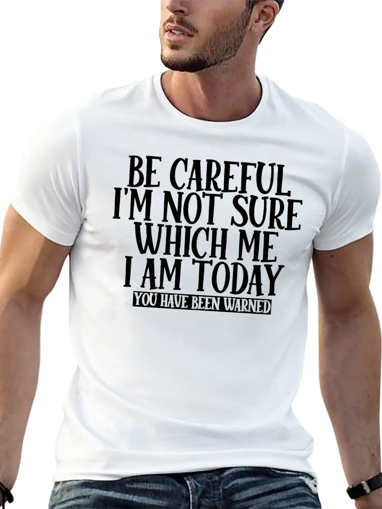 Be Careful, I'm Not Sure Which Me I Am Today 2 Unisex Casual T-Shirt – Clean Design For Daily Comfort