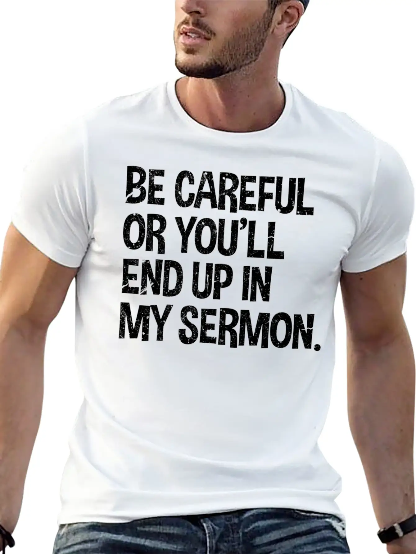 Be Careful Or You'Ll End Up In My Sermon Pastor Classic Fit Graphic Tee For Daily Comfort – Unisex Cotton Shirt