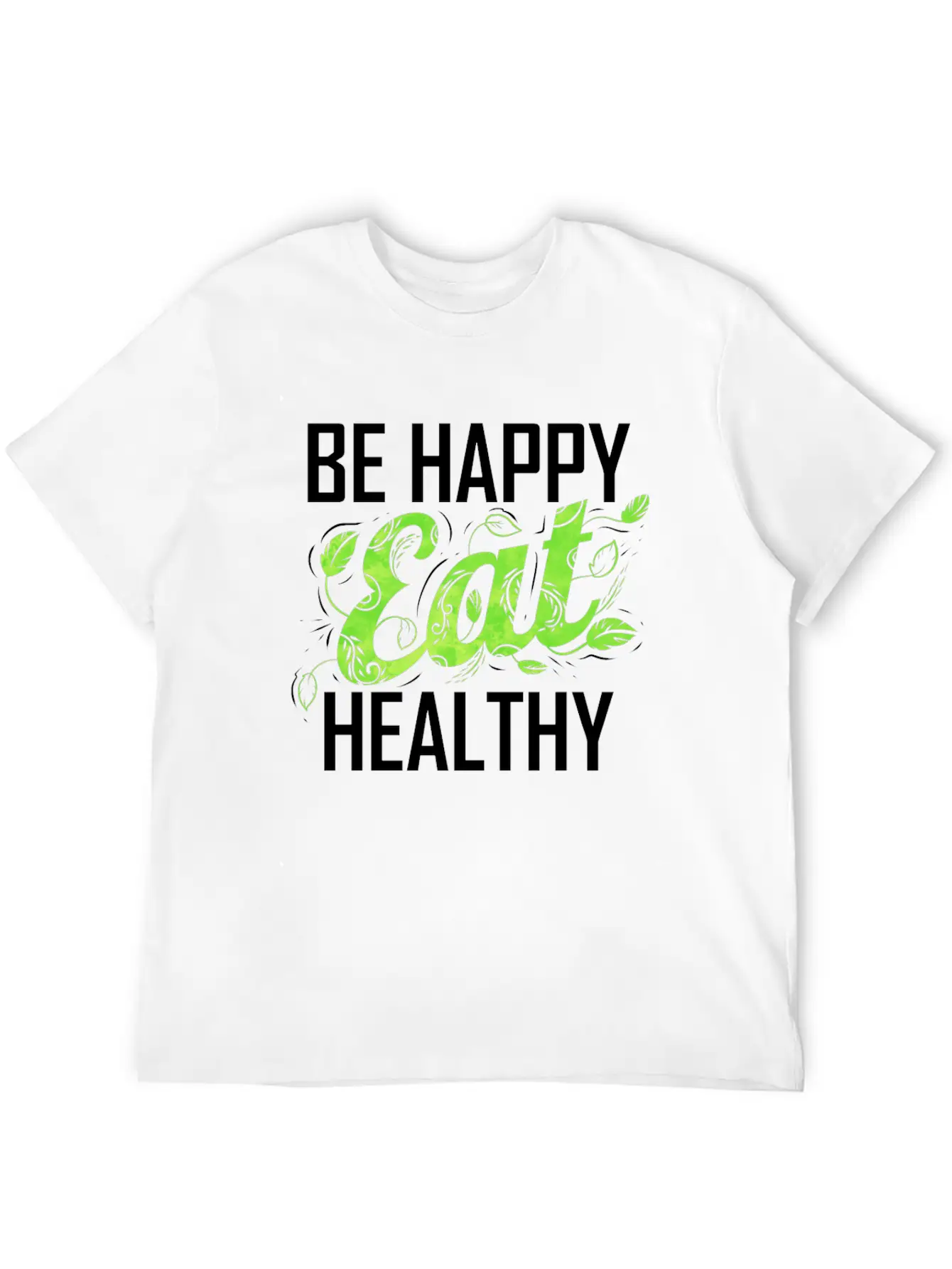 Be Happy And Eat Healthy As A Vegetarian And Vegan Stylish Everyday T-Shirt – Unisex Basic Cotton Tee