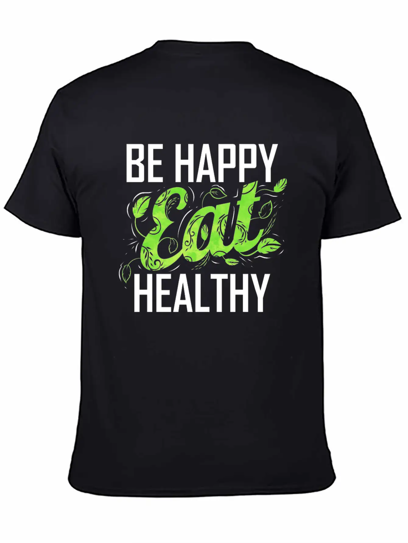Be Happy And Eat Healthy As A Vegetarian And Vegan Stylish Everyday T-Shirt – Unisex Basic Cotton Tee