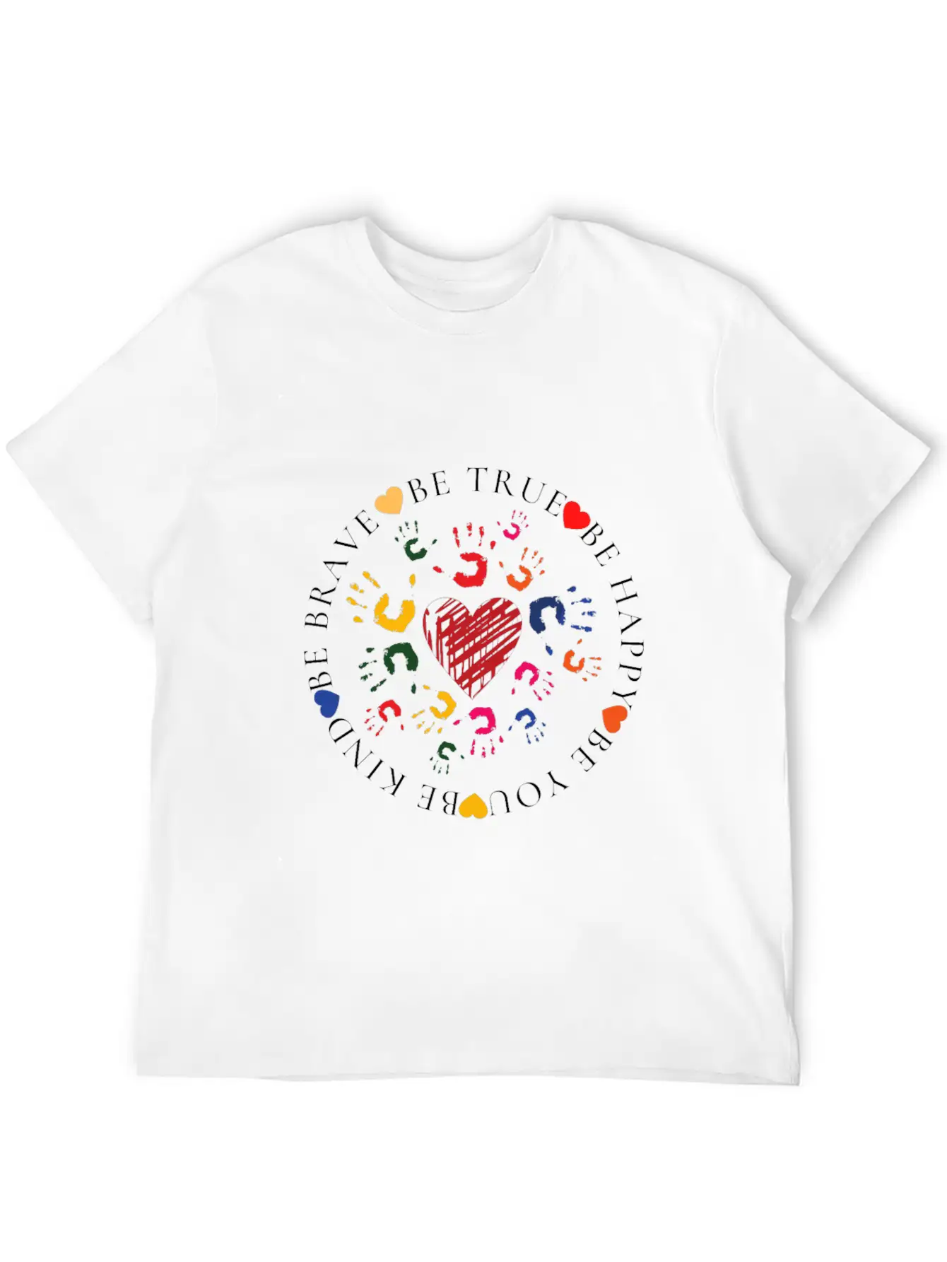 Be Kind Be Brave Be True Be Happy Be You Modern Fit Casual T-Shirt ��� Clean And Versatile Design