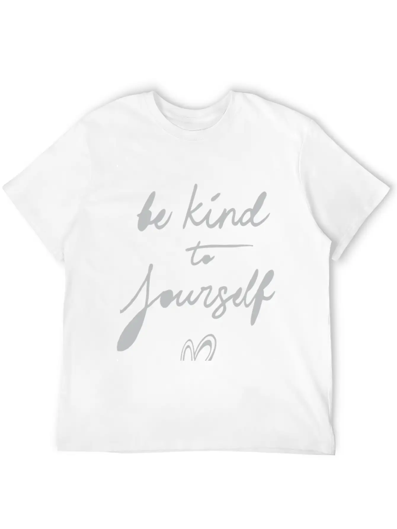 Be Kind To Your Self Basic Graphic T-Shirt – Daily Comfort In Soft Cotton