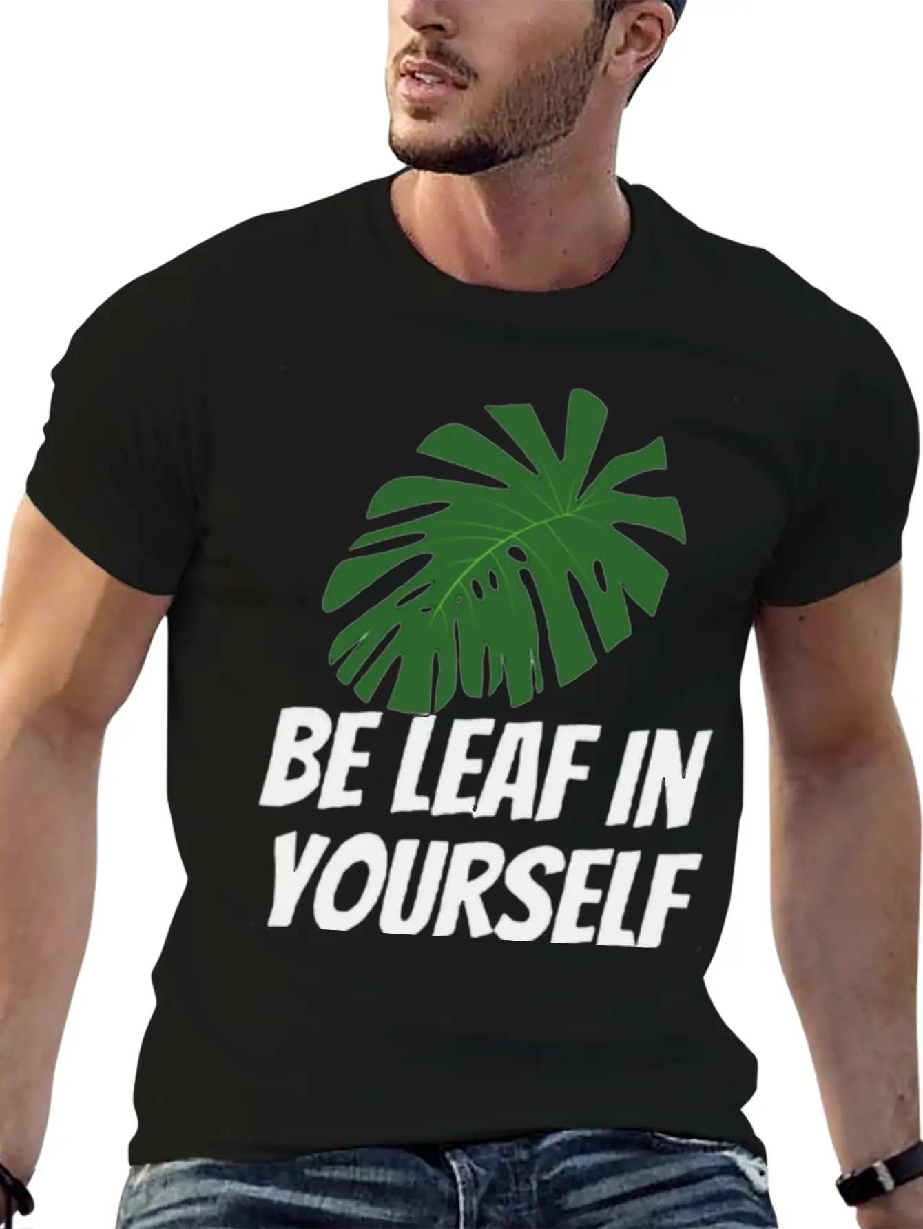Be Leaf In Yourself Modern Fit Casual T-Shirt ��� Clean And Versatile Design