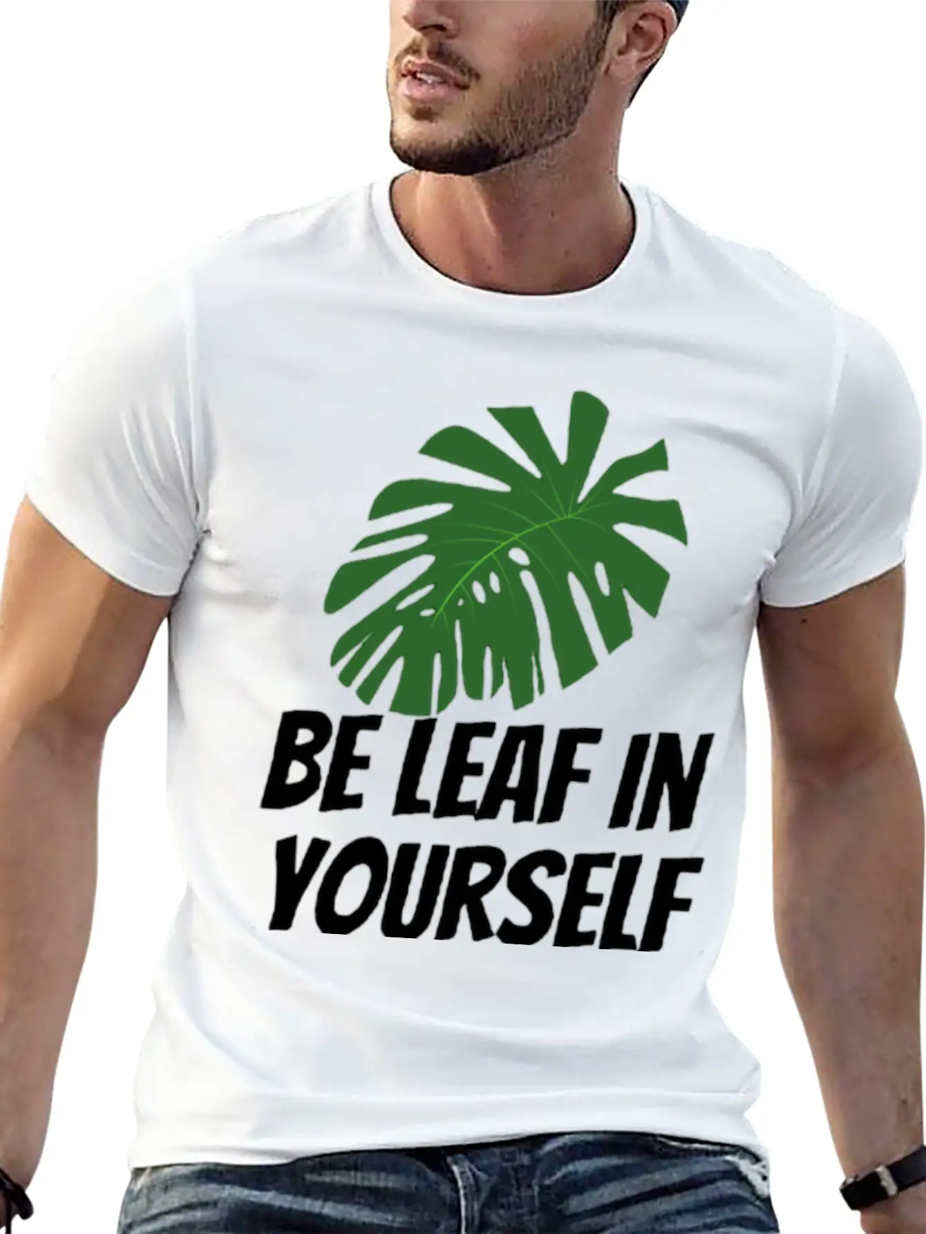 Be Leaf In Yourself Modern Fit Casual T-Shirt ��� Clean And Versatile Design