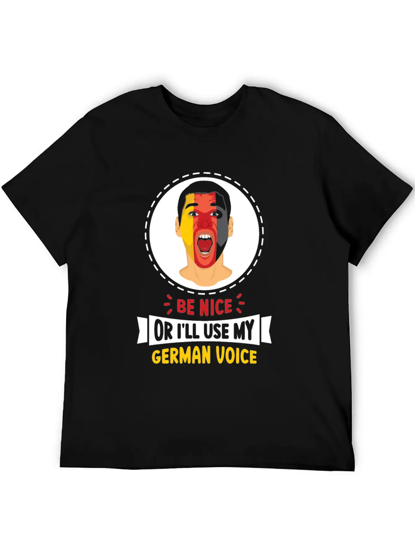 Be Nice Or I'll Use My German Voice Scream Teacher Relaxed Everyday Tee – Lightweight And Durable Cotton